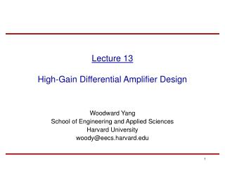 Lecture 13 High-Gain Differential Amplifier Design