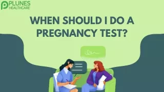 When Should I Do A Pregnancy Test?