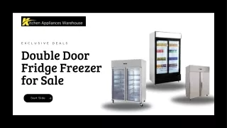 Double Door Fridge Freezer for Sale for Your Restaurant Kitchen