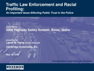 Traffic Law Enforcement and Racial Profiling: