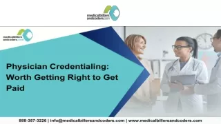 Physician Credentialing- Worth Getting Right to Get Paid