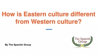 How is Eastern culture different from Western culture