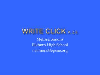 WRITE CLICK v . 2.0