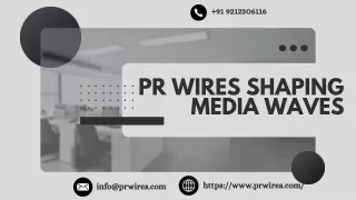 PR Wires Shaping Media Waves