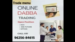 Dabba Trading Account Opening | 9625684615 | Trade Menu