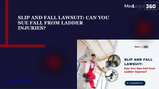 Slip and Fall Lawsuit for Fall from Ladder Injuries