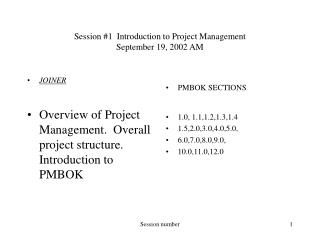 Session #1 Introduction to Project Management September 19, 2002 AM
