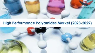High Performance Polyamides Market Size, Growth and Research Report 2029.