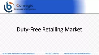 Duty-Free Retailing Market Growth, Research Report, Study of the Current Status