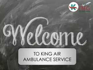 Stress-Free King Air Ambulance Service in Patna