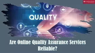 Are Online Quality Assurance Services Reliable?