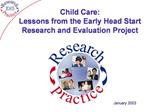 Child Care: Lessons from the Early Head Start Research and ...