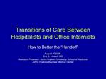 Transitions of Care Between Hospitalists and Office Internists