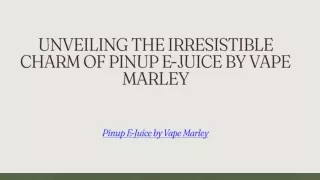 PINUP EJUICE BY VAPE MARLEY