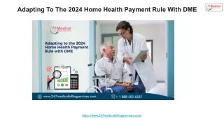 Adapting To The 2024 Home Health Payment Rule With DME