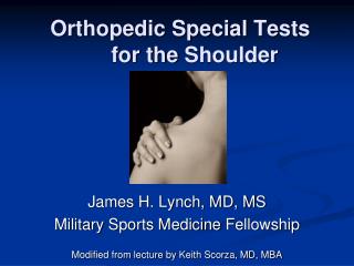 Orthopedic Special Tests 	for the Shoulder