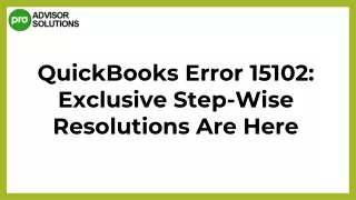 A Proper Guide To Troubleshoot QuickBooks Error 15102