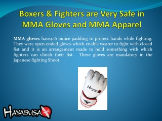 Boxers & Fighters are Very Safe in MMA Gloves and MMA Appare