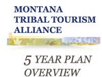 MONTANA TRIBAL TOURISM ALLIANCE