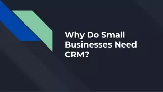 Why Do Small Businesses Need CRM_