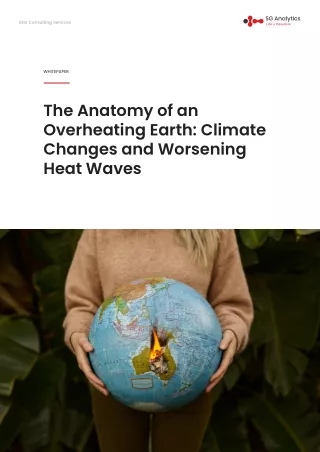 The Anatomy of an Overheating Earth: Climate Changes and Worsening Heat Waves