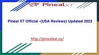 Pineal XT Official -{USA Reviews} Updated 2023