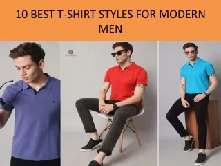 10 BEST T-SHIRT STYLES FOR MODERN MEN