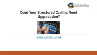 Does Your Structured Cabling Need Upgradation?