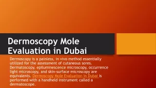 Dermoscopy Mole Evaluation in Dubai