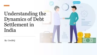 Understanding the Dynamics of Debt Settlement in India