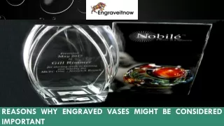 Reasons Why Engraved Vases Might be Considered Important