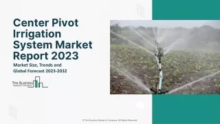 Center Pivot Irrigation System Market Outlook, Trends, Size, Share Report 2032