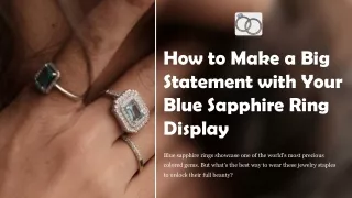 How to Make a Big Statement with Your Blue Sapphire Ring Display