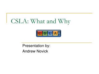 CSLA: What and Why