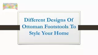 Different Designs Of Ottoman Footstools To Style Your Home