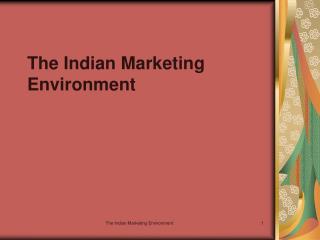 The Indian Marketing Environment