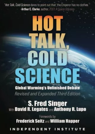 [PDF READ ONLINE]  Hot Talk, Cold Science: Global Warming's Unfinished Debate