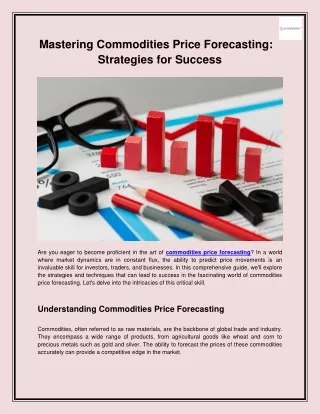Mastering Commodities Price Forecasting: Strategies for Success