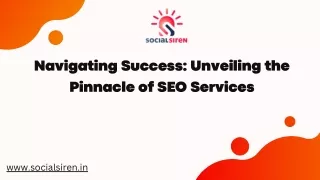 Navigating Success Unveiling the Pinnacle of SEO Services