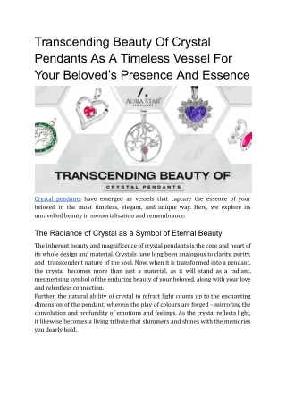 Transcending Beauty Of Crystal Pendants As A Timeless Vessel For Your Beloved’s Presence And Essence