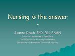 Nursing is the answer -