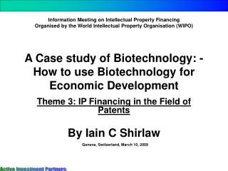 A Case study of Biotechnology: - How to use Biotechnology for Economic Development