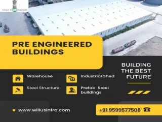 Pre Engineered Buildings in Delhi NCR – Willus Infra