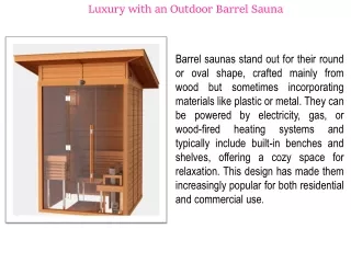 Luxury with an Outdoor Barrel Sauna