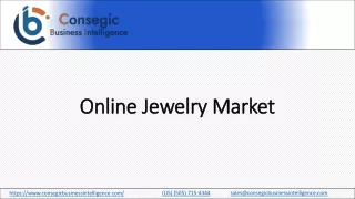 Online Jewelry Market Properties, Uses & Industry Analysis 2023-2030