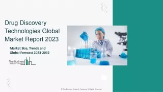 Drug Discovery Technologies Market Size, Overview And Forecast To 2032