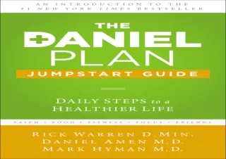 READ PDF The Daniel Plan Jumpstart Guide: Daily Steps to a Healthier Life