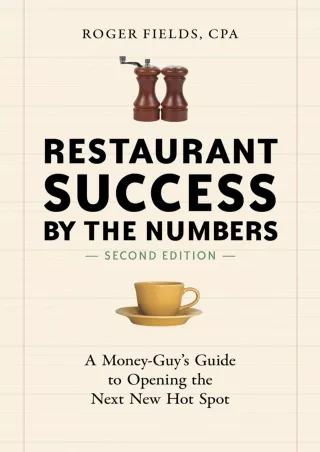 PDF_ Restaurant Success by the Numbers, Second Edition: A Money-Guy's Guide to