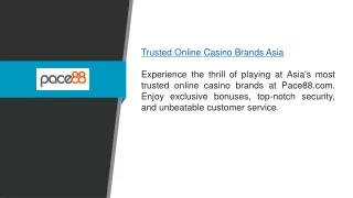Trusted Online Casino Brands Asia Pace88.com