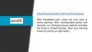 Dreamgaming Online Gaming Site Malaysia Pace88win.com